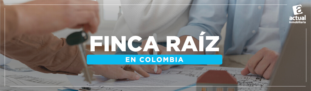 Finca Raíz en Colombia